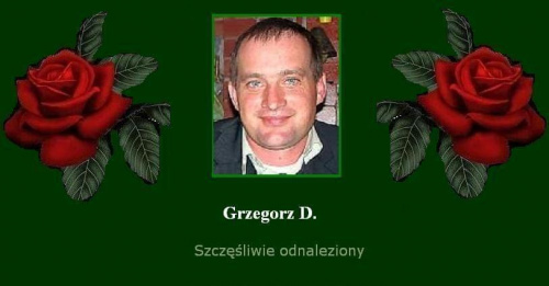 Grzegorz D. - szczęśliwie odnaleziony ---- --- ----- ----- ---- ----- ----- ---- http://pomoc-rodzinom.blog.onet.pl #Aktualności #Fiedziuszko #GrzegorzD #odnalezieni #OdnalezionySzczęśliwie #PomocnaDłoń #PortalNaszaKlasa #SprawaWyjaśniona